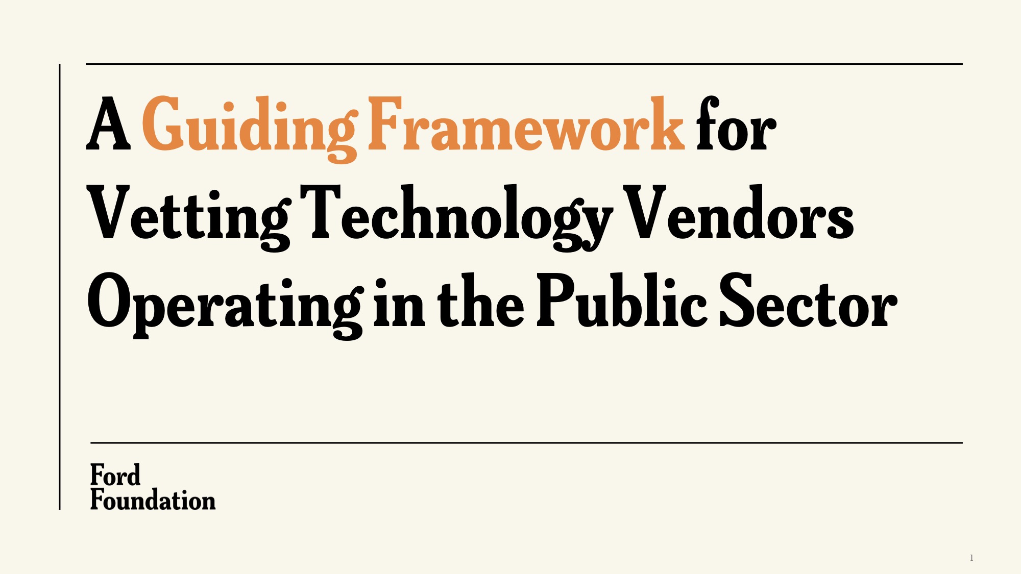 thumbnail for A Guiding Framework for Vetting Technology Vendors Operating in the Public Sector